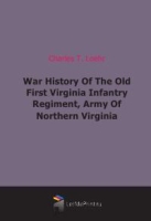 War History Of The Old First Virginia Infantry Regiment, Army Of Northern Virginia артикул 7156c.