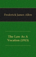The Law As A Vocation (1913) артикул 7184c.