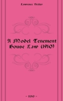 A Model Tenement House Law (1910) артикул 7196c.