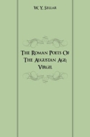 The Roman Poets Of The Augustan Age: Virgil артикул 7276c.