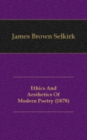 Ethics And Aesthetics Of Modern Poetry (1878) артикул 7281c.