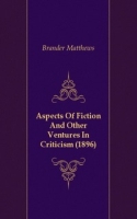 Aspects Of Fiction And Other Ventures In Criticism (1896) артикул 7297c.